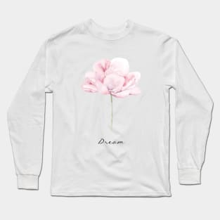 Floral art with "Dream" quote Long Sleeve T-Shirt